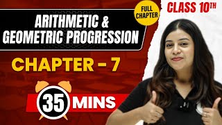 ARITHMETIC & GEOMETRIC PROGRESSION in 35 Mins | Complete Chapter Mind - Map | Class 10 ICSE MATHS