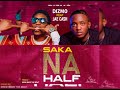 Dizmo X Jae Cash Saka Na Half