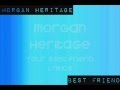 Morgan Heritage : "Your Best Friend" LYRICS 