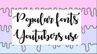 popular fonts youtubers use