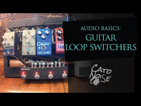 Audio Engineering 101: Guitar Loop Switchers