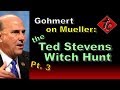 Gohmert On Mueller Pt 3 The Ted Stevens WITCH HUNT