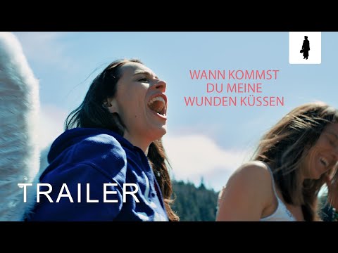 Trailer-Vorschau: Wann kommst du meine Wunden küssen