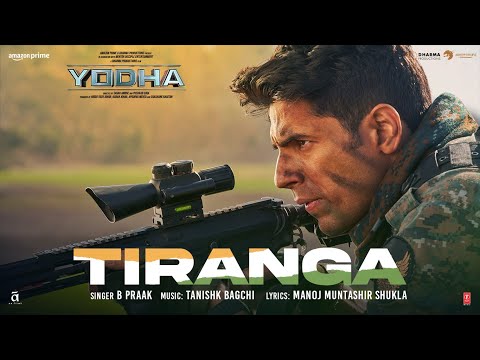 YODHA: Tiranga (Song) Sidharth Malhotra, Raashii Khanna | Tanishk Bagchi, B Praak | Manoj Muntashir