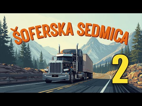 Najduža ŠOFERSKA SEDMICA u historiji šoferskih sedmica (Dio 2)