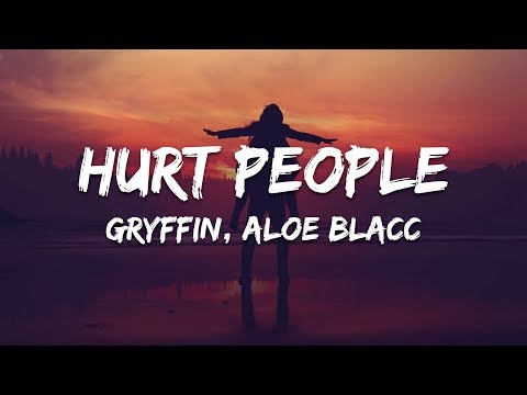 Gryffin - Hurt People (Lyrics) with Aloe Blacc