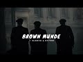 brown munde slowed u0026 reverb ap dhillon gurinder gill shinda khalon