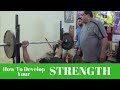 How To Develop Your Strength