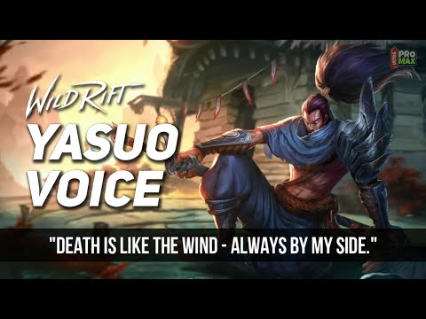 Yasuo Voice Quotes/Audio In Wild Rift | Yasuo All Voice Lines [English] League Of Legends Wild Rift