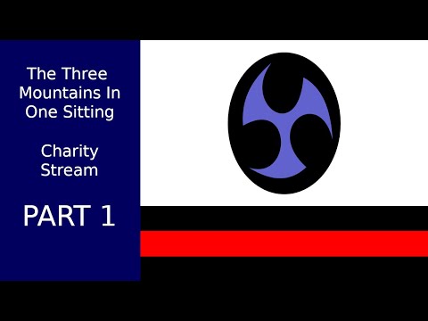 The Three Mountains In One Sitting Charity Stream - Part 1 [13/03/2022]