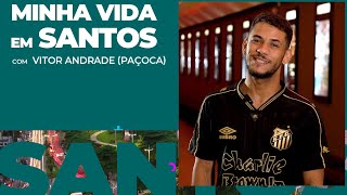 Minha Vida em Santos - Vitor Andrade (Paçoca)