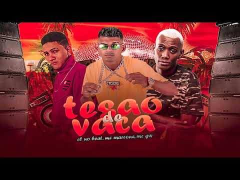 MC MARCONE, CL NO BEAT, MC GW - TESÃO DE VACA - BREGA FUNK