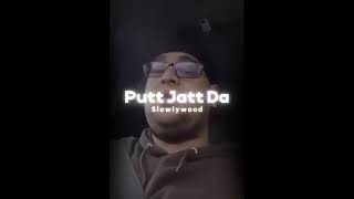 Putt Jatt Da - Diljit Dosanjh(Slowed Reverb)