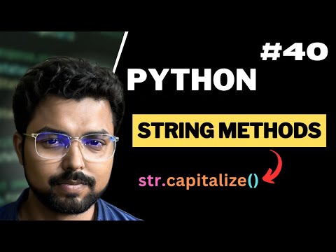 40 String Methods In Python Python For Beginners In Hindi Full Course