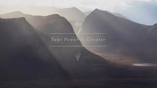 Your Power Is Greater // story behind the song