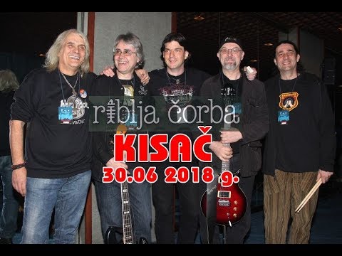 RIBLJA ČORBA-VOLIM,VOLIM,VOLIM,VOLIM ŽENE KISAČ 30.06 2018 g.