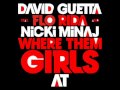 David Guetta Ft Flo Rida Nicki Minaj When Them Girls At