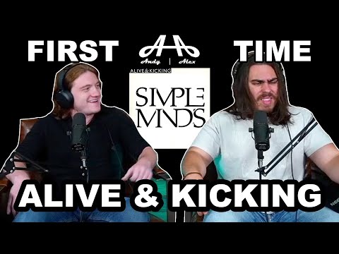 Alive and Kicking - Simple Minds | College Students' FIRST TIME REACTION!