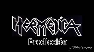 Hermética - Predicción (letra)