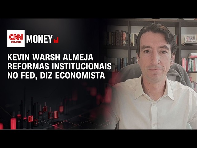 Kevin Warsh almeja reformas institucionais no Fed  diz economista   ABERTURA DE MERCADO