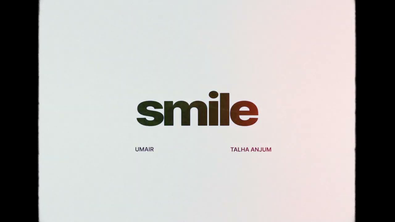 Smile Lyrics | Ghosts And Goodbyes | Talha Anjum