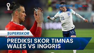 Prediksi Skor Wales vs Inggris pada Piala Dunia 2022 Qatar: Inggris akan lakukan Rotasi Kontra Wales