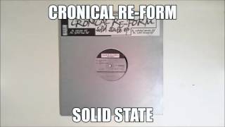 Chronical Re-Form - Solid State