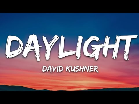 1 HORA |  David Kushner - Daylight (Lyrics)