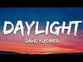 1 HORA David Kushner Daylight Lyrics