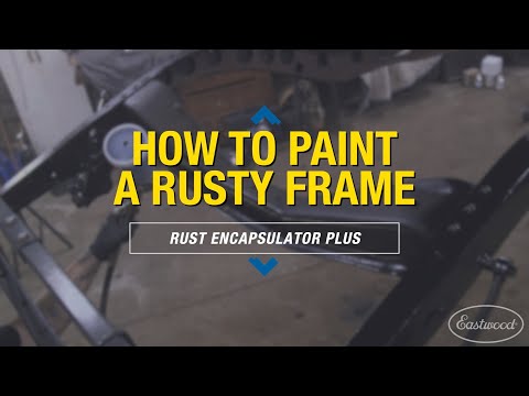 How to Paint a Rusty Frame and STOP RUST! Rust Encapsulator PLUS & Ceramic Chassis Black - Eastwood