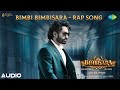 Bimbisara Rap Song Audio Nandamuri Kalyan Ram MM Keeravani Vassishta