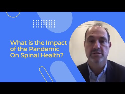 What is the Impact of the Pandemic On Spinal Health?
