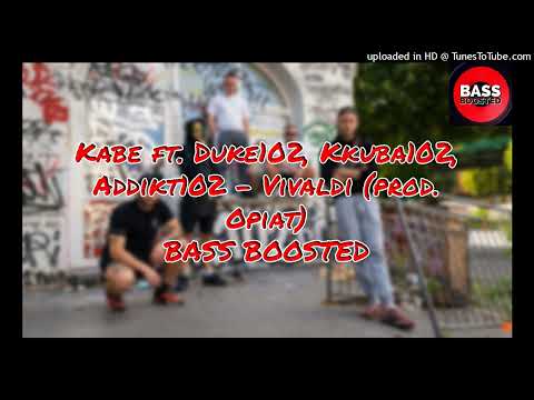 Kabe ft. Duke102, Kkuba102, Addikt102 - Vivaldi (prod. Opiat) BASS BOOSTED