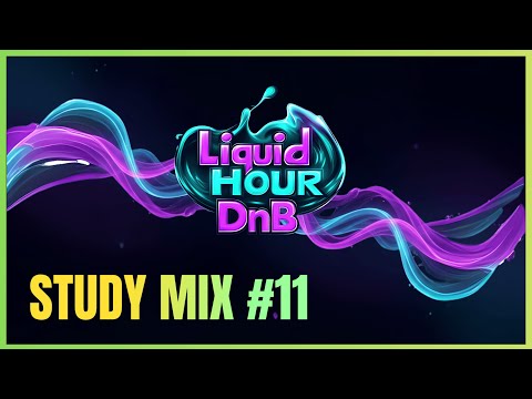 Liquid DnB Mix to Boost Your Productivity | Study Mix #11 | LiquidHour DnB
