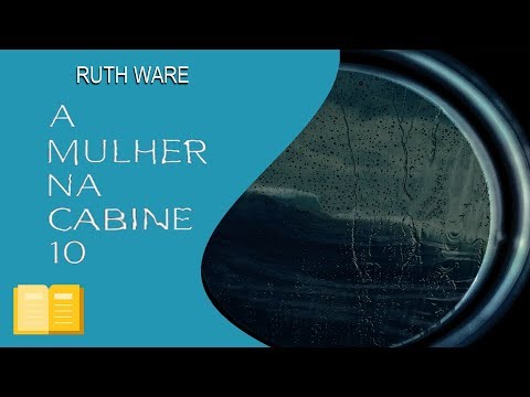 RESENHA | A Mulher na Cabine 10, de Ruth Ware