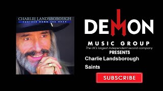 Charlie Landsborough - Saints