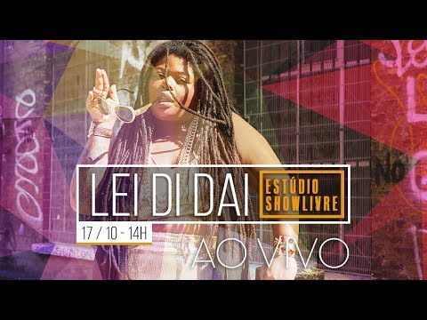 Lei Di Dai no Estúdio Showlivre - Ao Vivo