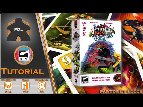 Welcome back to the Dungeon | Tutorial | Buró | Antoine Bauza - Masato Uesugi | Partida de Locos |