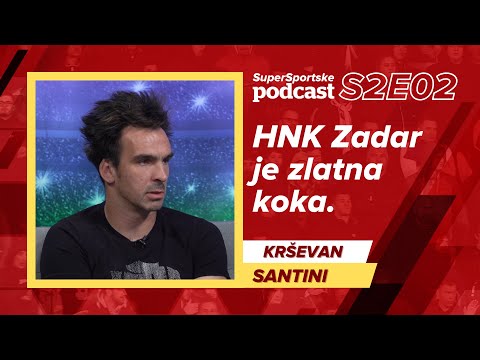 Santini: HNK Zadar je zlatna koka i želim da funkcionira na čast gradu - SuperSportske podcast S2E02