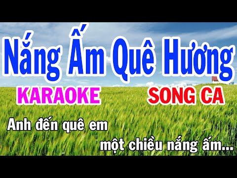 Nắng Ấm Quê Hương Karaoke Song Ca Nhạc Sống gia huy karaoke