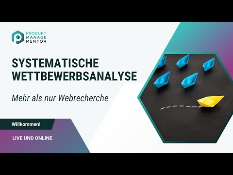Systematische Wettbewerbsanalyse Systematische Wettbewerbsanalyse