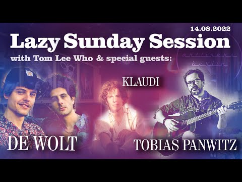 Artliners Lazy Sunday Session - 14.08.22 - special guests: Tobias Panwitz, De Wolt and Klaudi