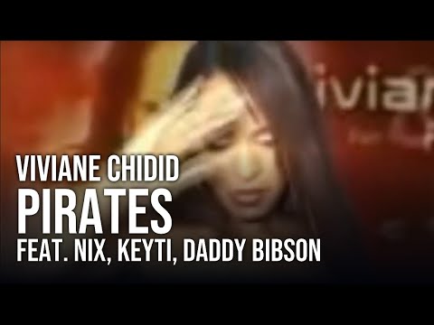 Viviane Chidid - Pirates feat. Nix, Keyti, Daddy Bibson (Clip officiel)