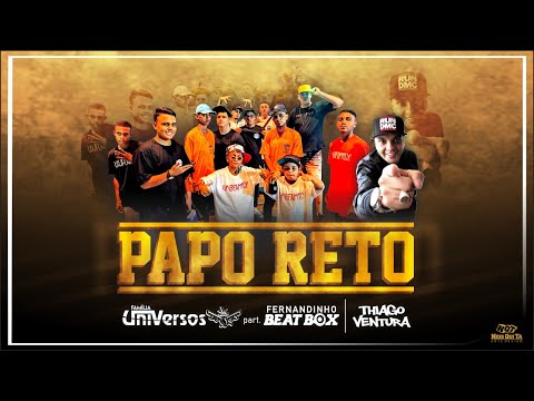 Família UniVersos ft.Fernandinho BeatBox I Thiago Ventura - PAPO RETO (Clipe Oficial)