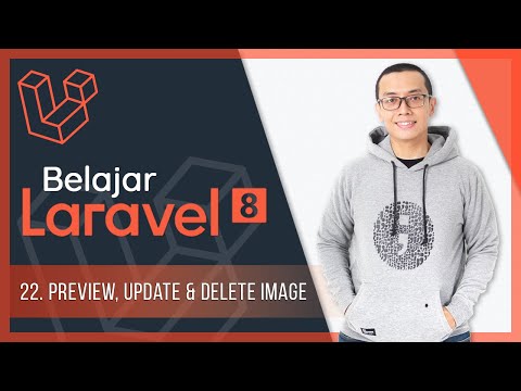 Belajar Laravel 8 | 22 Preview Update Delete Image