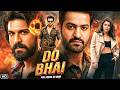 Do Bhai: The Power of Two (2026) | Jr. NTR, Ram Charan & Kajal South Action Blockbuster HD DEFAULT Thumbnail