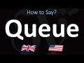 How to Pronounce Queue? (CORRECTLY)