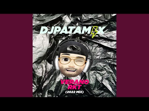 Verano Rkt (2022 Mix)
