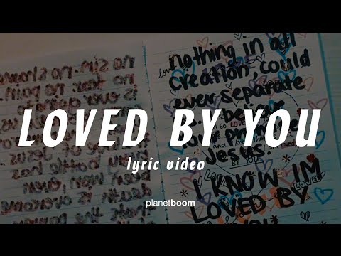 Thumbnail for Loved By You video