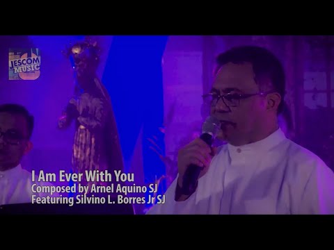 I Am Ever With You I Himig Heswita feat. Junjun Borres, SJ